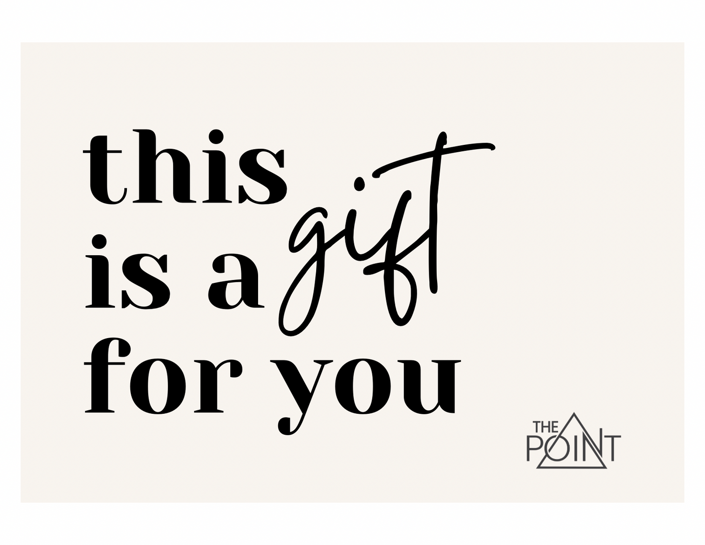 A Gift Card to The Point