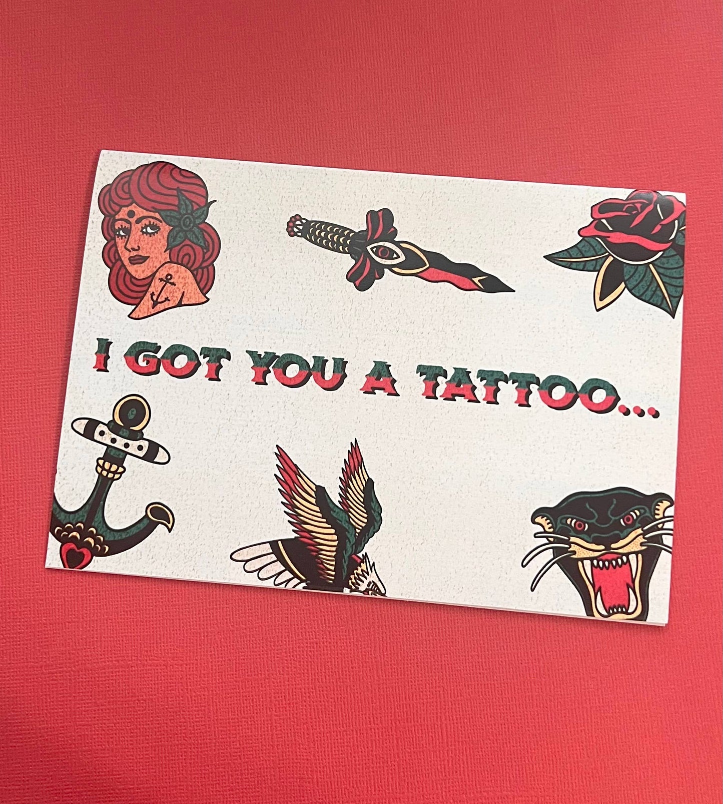 Seventh Eclectic - I got you a Tattoo - Greeting Card