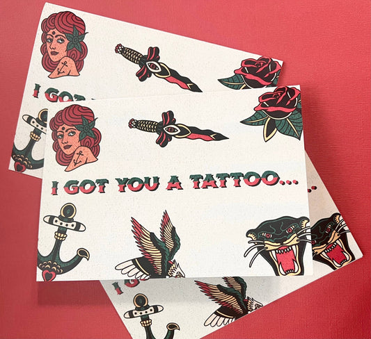 Seventh Eclectic - I got you a Tattoo - Greeting Card