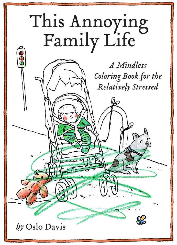 Chronicle Books - This Annoying Family Life